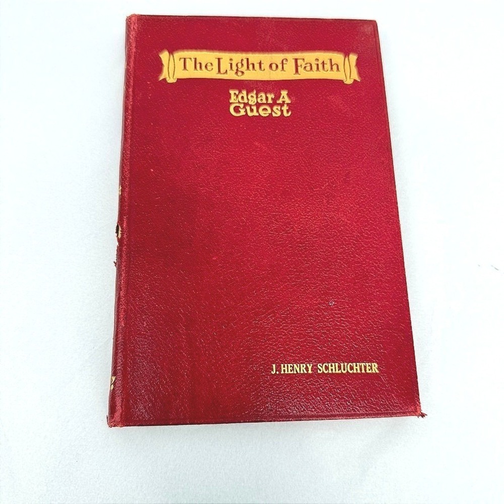 Edgar A Guest The Light of Faith Red Faux Leather Poetry Book 1926 HC